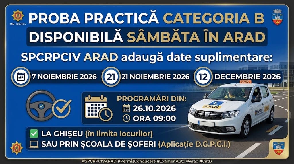Proba practică pentru obținerea permisului categoria B va putea fi susținută în zilele de sâmbătă, 7 și 21 noiembrie, respectiv 12 decembrie 2026